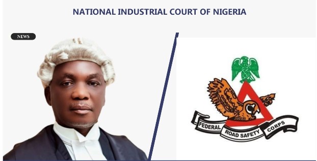 Industrial Court Orders FRSC to Reinstate sacked officer, bars further claim